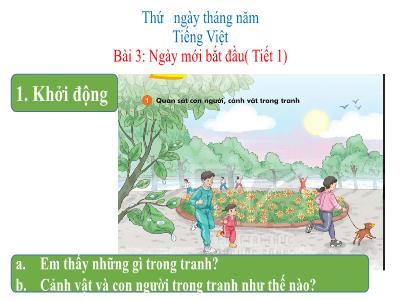 Bài giảng Tiếng Việt 1 (Kết nối tri thức) - Bài 3: Ngày mới bắt đầu