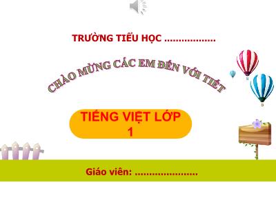 Bài giảng Tiếng Việt 1 (Kết nối tri thức) - Bài 36: Om ôm ơm