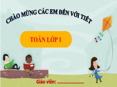 Bài giảng Toán 1 (Kết nối tri thức) - Bài 17: Ôn tập các số trong phạm vi 10