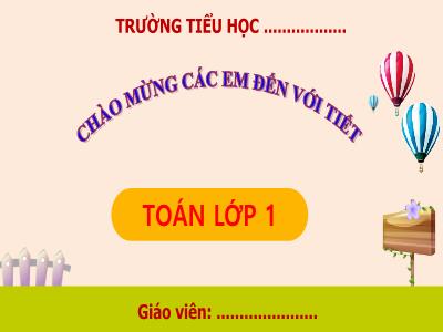 Bài giảng Toán Lớp 1 (Kết nối tri thức) - Bài 11: Phép trừ trong phạm vi 10