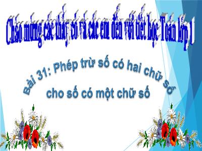 Bài giảng Toán Lớp 1 (Kết nối tri thức) - Bài 31: Phép trừ số có 2 chữ số cho số có 1 chữ số