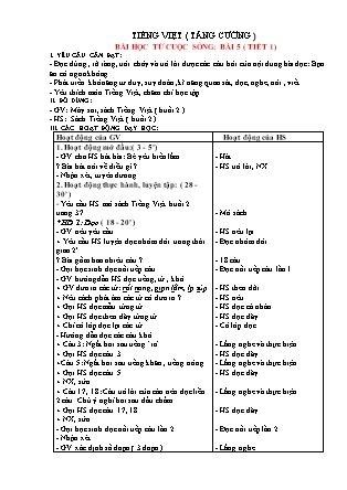 Giáo án Tăng cường Tiếng Việt 1 (Kết nối tri thức) - Bài 5: Bài học từ cuộc sống (Tiết 1+2)