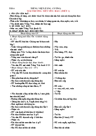 Giáo án Tăng cường Tiếng Việt 1 (Kết nối tri thức) - Chủ đề: Mái trường mến yêu (Tiết 1+2)