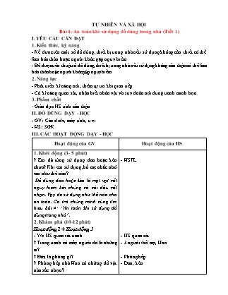 Giáo án Tự nhiên xã hội 1 (Kết nối tri thức) - Bài 4: An toàn khi sử dụng đồ dùng trong nhà (Tiết 1+2)