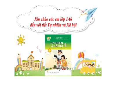 Bài giảng môn TNXH Lớp 1 - Bài 11: Con người nơi em sống (Tiết 1)