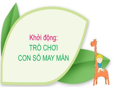 Bài giảng môn Toán Lớp 1 - Bài 1: Các số 0, 1, 2, 3, 4, 5 (Tiết 2)