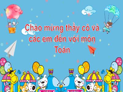 Bài giảng môn Toán Lớp 1 - Chủ đề 1. Bài 6: Luyện tập chung (Tiết 2)