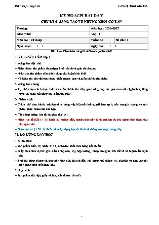 Kế hoạch bài dạy Mĩ thuật 1 - Tuần 20 - Chủ đề 6. Sáng tạo từ những khối cơ bản - Tiết 3. Xếp nhóm và giới thiệu sản phẩm khối - Năm học 2026-2027 (Tích hợp Năng lực số và AI)