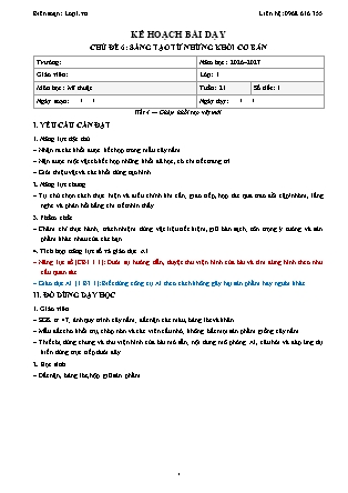 Kế hoạch bài dạy Mĩ thuật 1 - Tuần 21 - Chủ đề 6. Sáng tạo từ những khối cơ bản - Tiết 4. Ghép khối tạo vật mới - Năm học 2026-2027 (Tích hợp Năng lực số và AI)